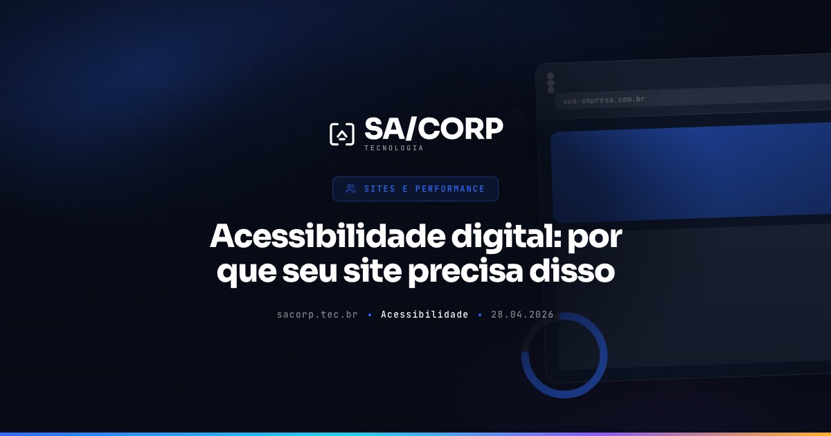 Acessibilidade digital: por que seu site precisa disso