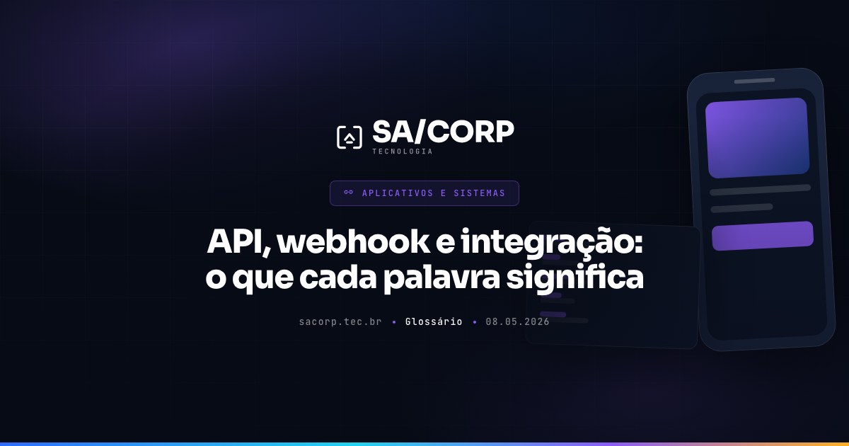 API, webhook e integração: o que cada palavra significa