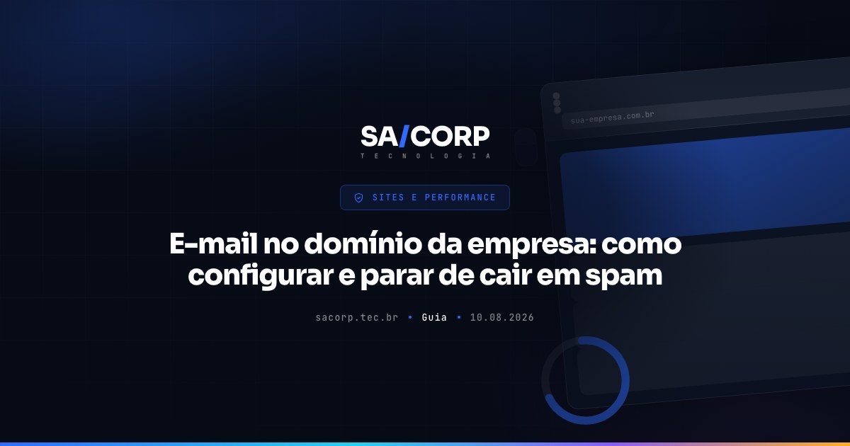 E-mail no domínio da empresa: como configurar e parar de cair em spam
