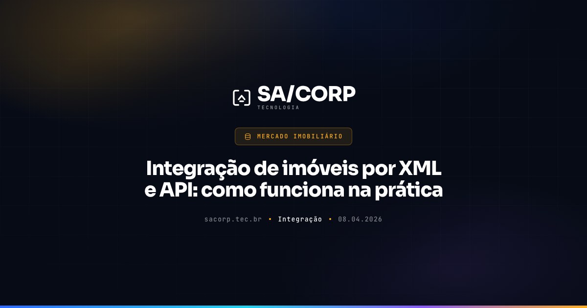Integração de imóveis por XML e API: como funciona na prática